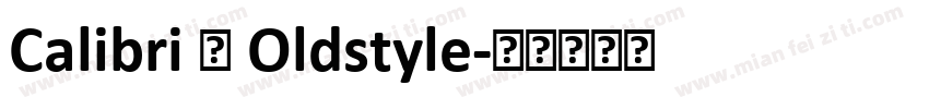Calibri 的 Oldstyle字体转换
